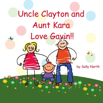 Uncle Clayton and Aunt Kara Love Gavin!!