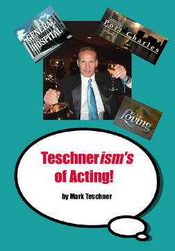 Teschnerism's of Acting!