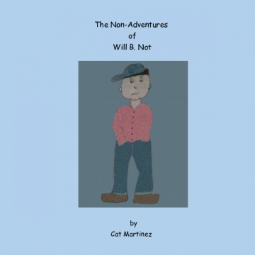 The Non-Adventures of Will B. Not