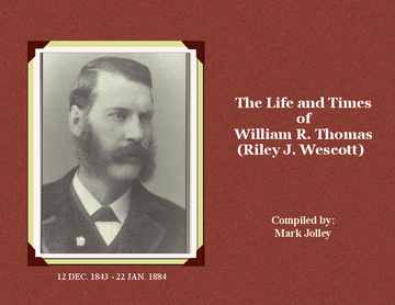 The Life and Times of W.R. Thomas (Riley Wescott)