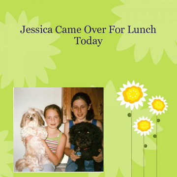 Jessica Came Over For Lunch Today...