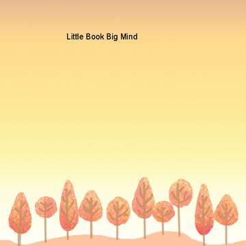 Little Book Big Mind