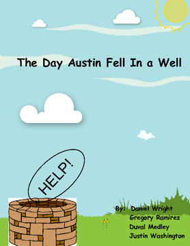 The Day Austin Fell in a Well