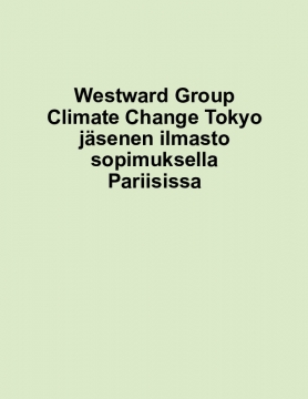 Westward Group Climate Change Tokyo jäsenen ilmasto sopimuksella Pariisissa