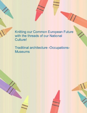Knitting our Common European Future with the threads of our National Culture! Traditinal architecture in Crete