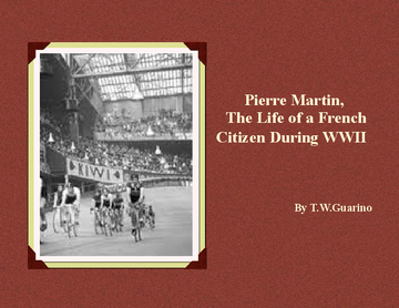 Pierre Martin, The Life of a French Citizen During WWII