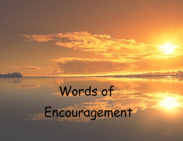 Words of Encouragement