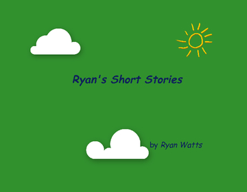 Ryan's Short Stories