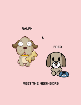 Ralph & Fred Meet the Neighbors