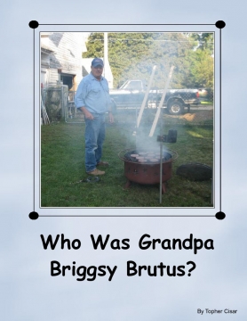 Who Was Grandpa Briggsy Brutus?