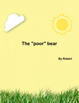 The poor bear