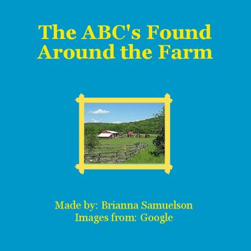 The ABC's Found Around the Farm