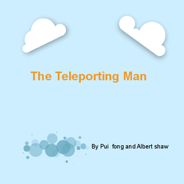 The Teleporting Man