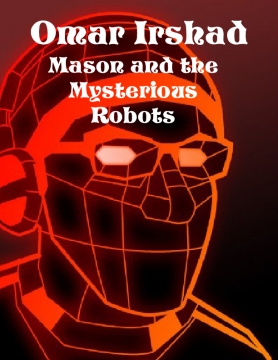Mason and the Mysterious Robots