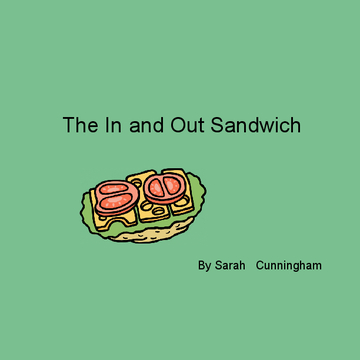 The In and Out Sandwich