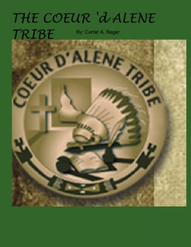 The Coeur d' Alene tribe