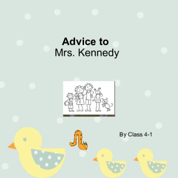 Advice for Mrs. Kennedy