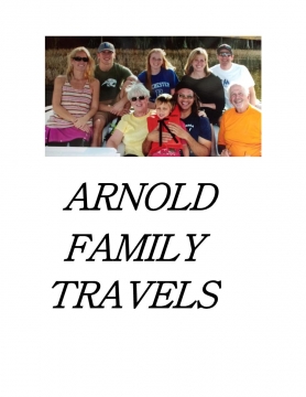 ARNOLD FAMILY TRAVELS