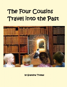 The Four Cousins Travel Into the Past