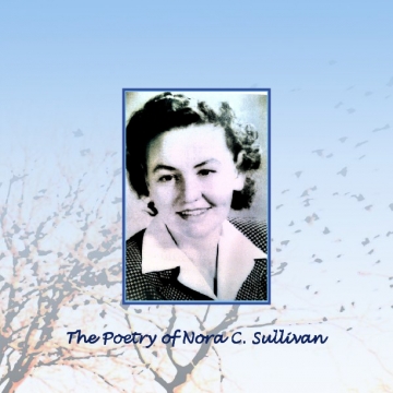 The Poetry of Nora C Sullivan