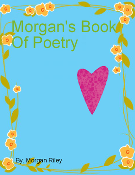 Morgan's Awesome Poetry 
