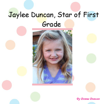 Jaylee Duncan, Star of First Grade