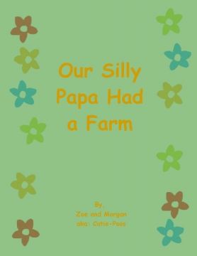 Our Silly Papa Had a Farm