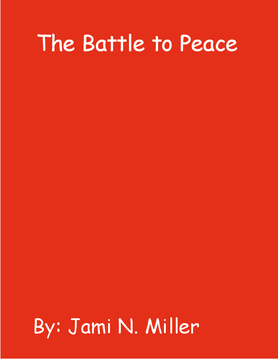 The Battle to Peace