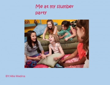 Me and my slumber party