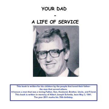 YOUR DAD - A LIFE OF SERVICE