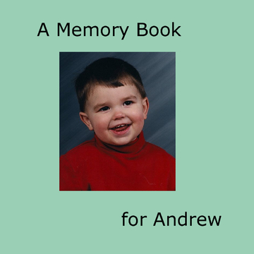 A Memory Book for Andrew