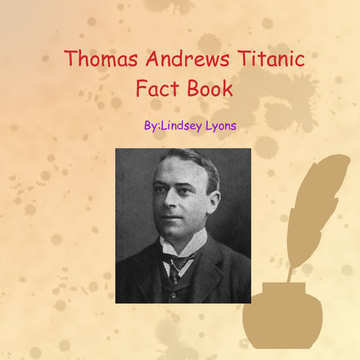 Thomas Andrews Titanic Fact Book