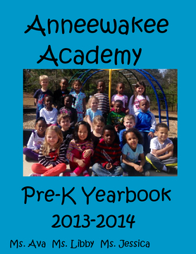Anneewakee Academy Pre-K Yearbook 2013-2014