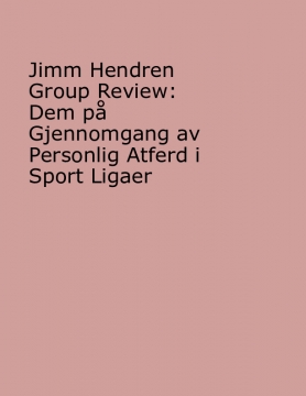 Jimm Hendren Group Review: Dem på Gjennomgang av Personlig Atferd i Sport Ligaer