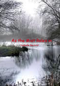As the Mist Roles in