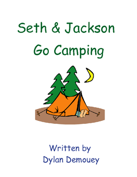 Seth and Jackson Go Camping