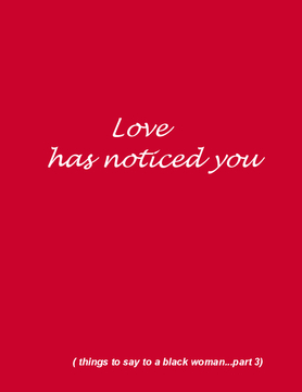 Love has noticed you