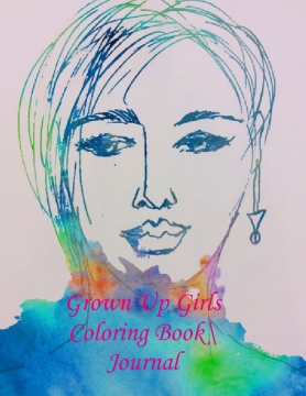 Grown Up Girls Coloring Book