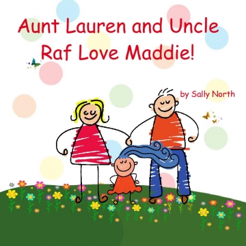 Aunt Lauren and Uncle Raf love Maddie