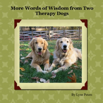 More Words of Wisdom from Two Therapy Dogs