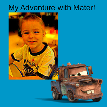 My Adventure with Mater