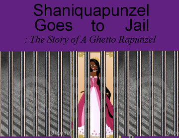 Shaniquapunzel Goes to Jail