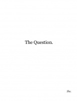 The Question.