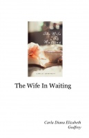 The Wife In Waiting   