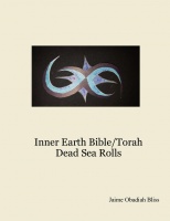 Inner Earth Bible/Torah Dead Sea Rolls