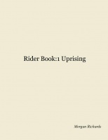 Rider Book:1 Uprising