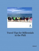 Travel Tips for Millennials in the Phili