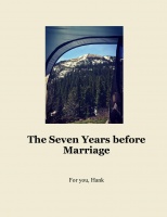 The Seven Years before Marriage
