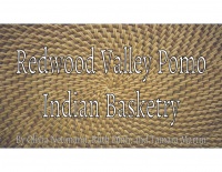 Redwood Valley Pomo Indian Basketry