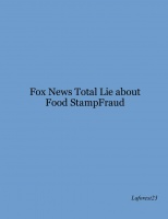 Fox News Total Lie about Food StampFraud